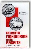 RAISING FISHWORMS WITH RABBITS